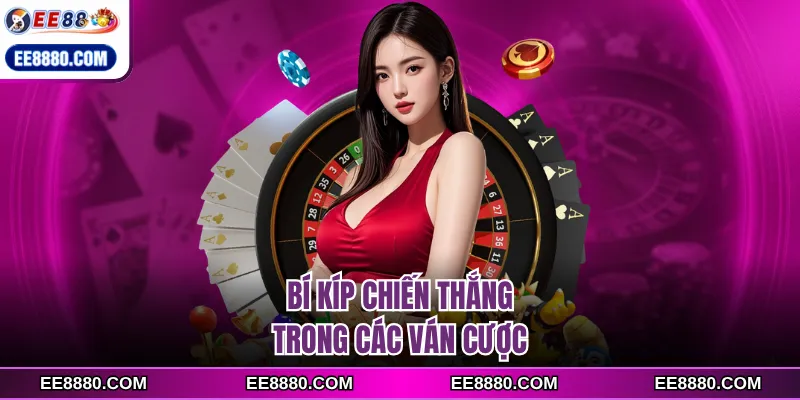 Bí kíp chiến thắng trong các ván cược